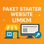 Paket starter website UMKM dengan desain menarik dan fitur lengkap untuk membantu bisnis kecil berkembang digitalisasi, termasuk toko online dan layanan pemasaran online.